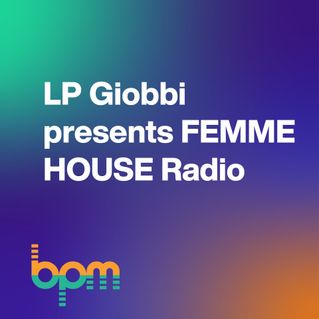 LP Giobbi presents FEMME HOUSE Radio